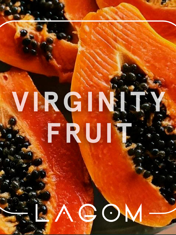 virginity fruit